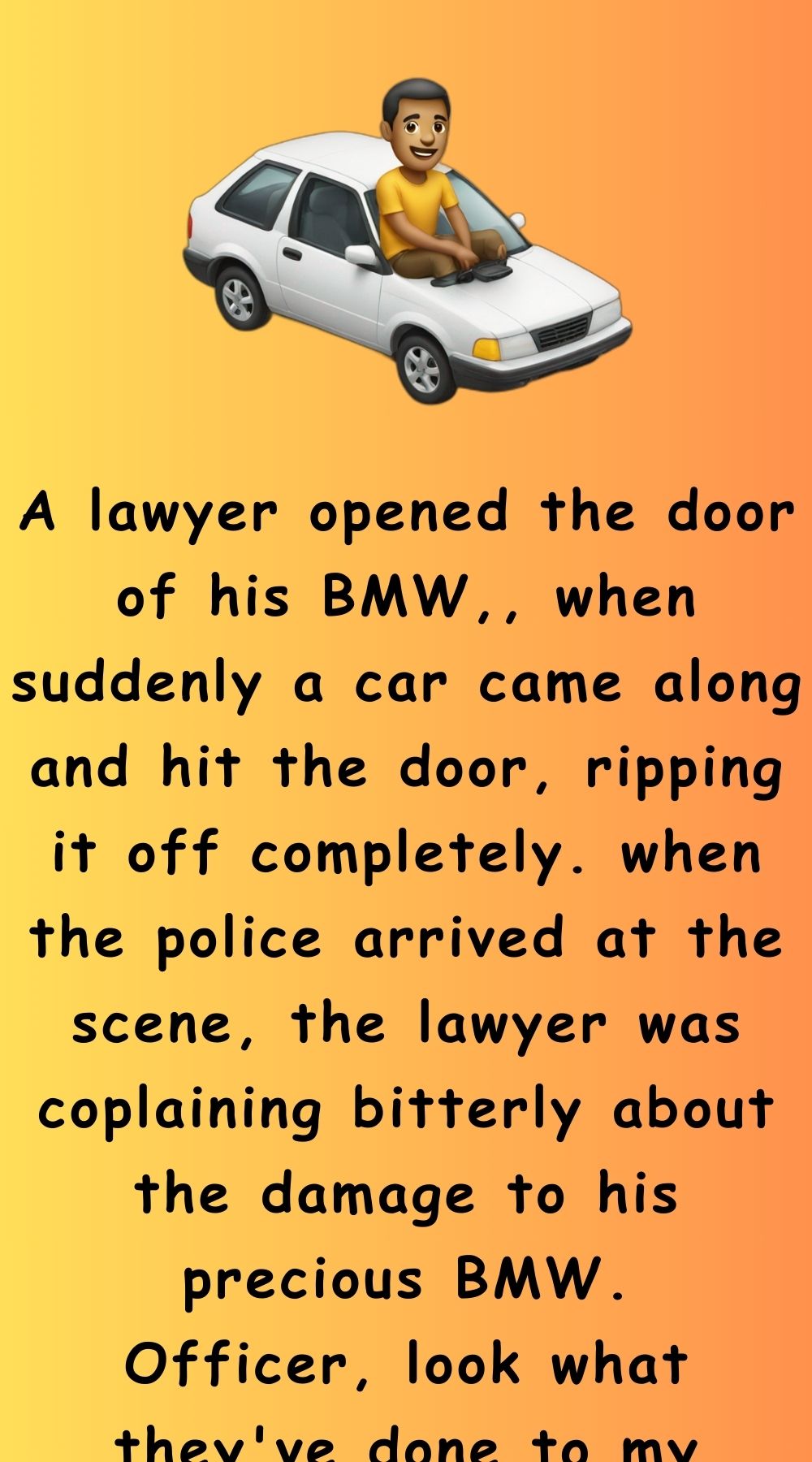 A lawyer opened the door of his BMW
