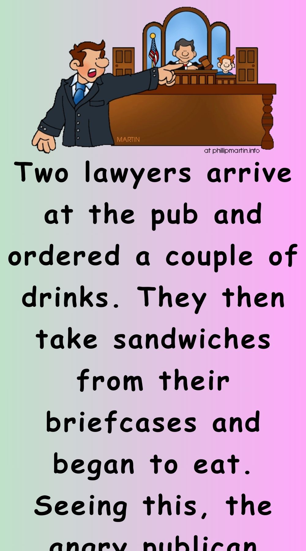 Two lawyers arrive at the pub and ordered