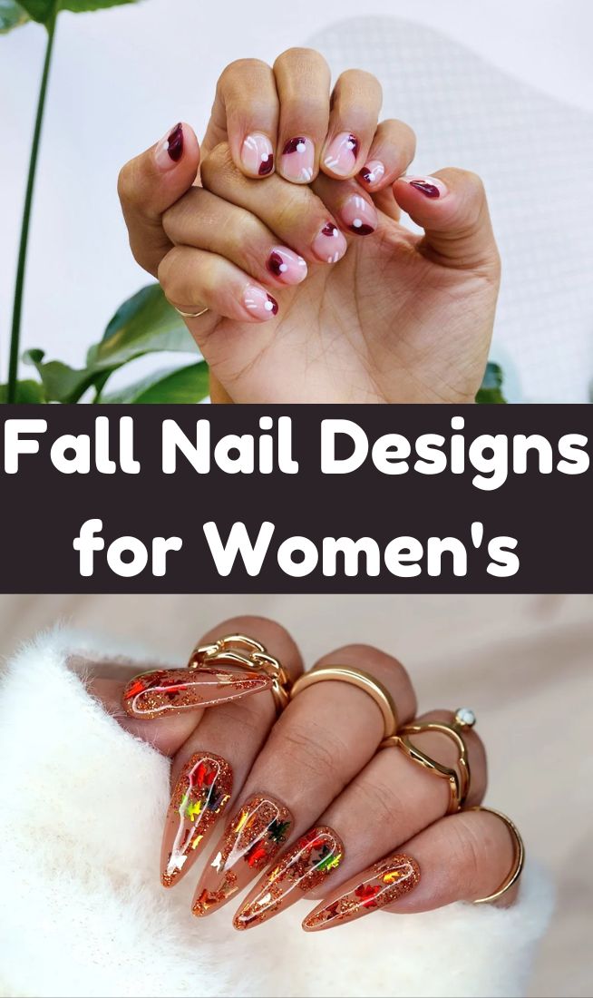 Fall Nail Designs for Women's