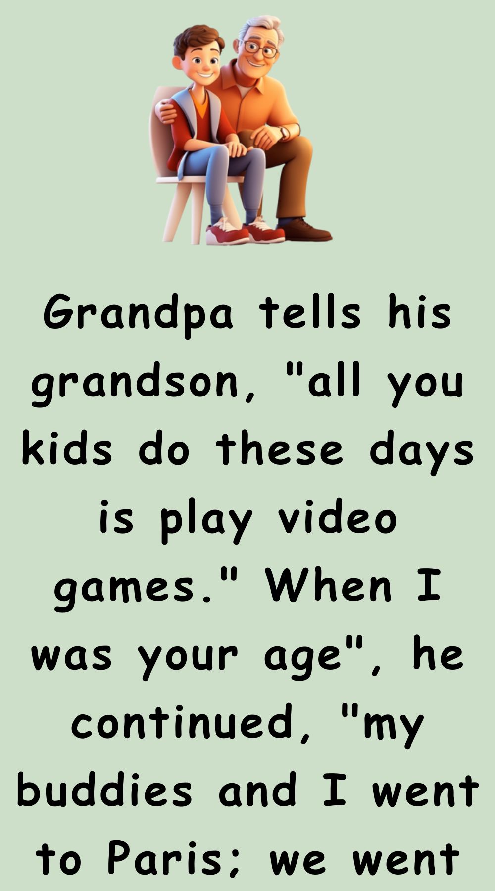 The grandson thinks his grandfather is right