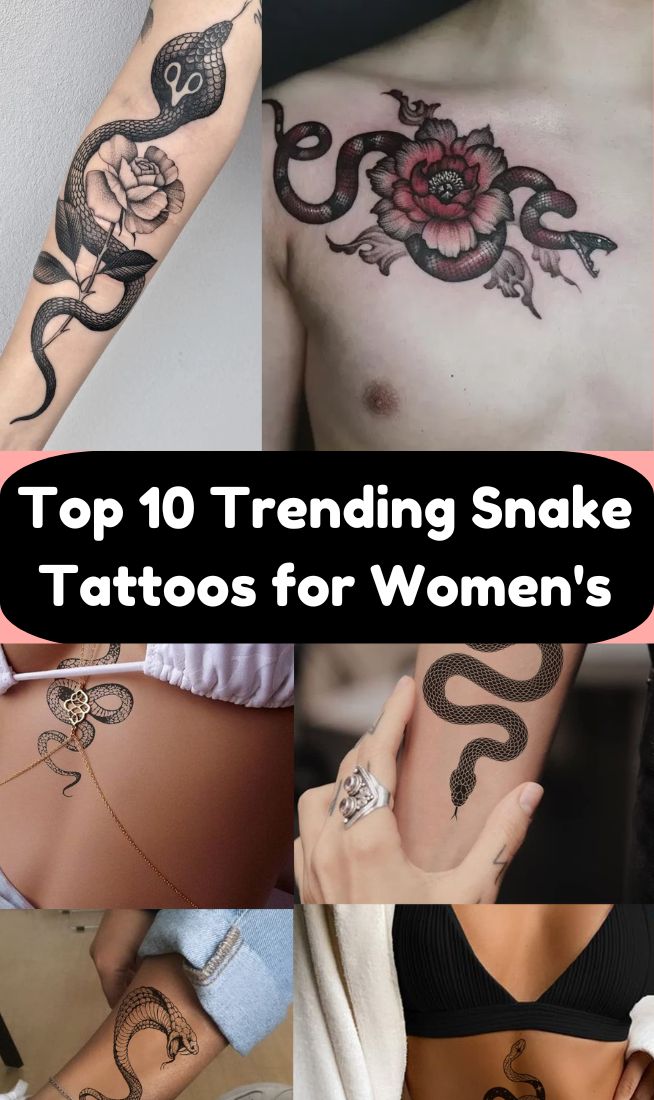 Top 10 Trending Snake Tattoos for Women's