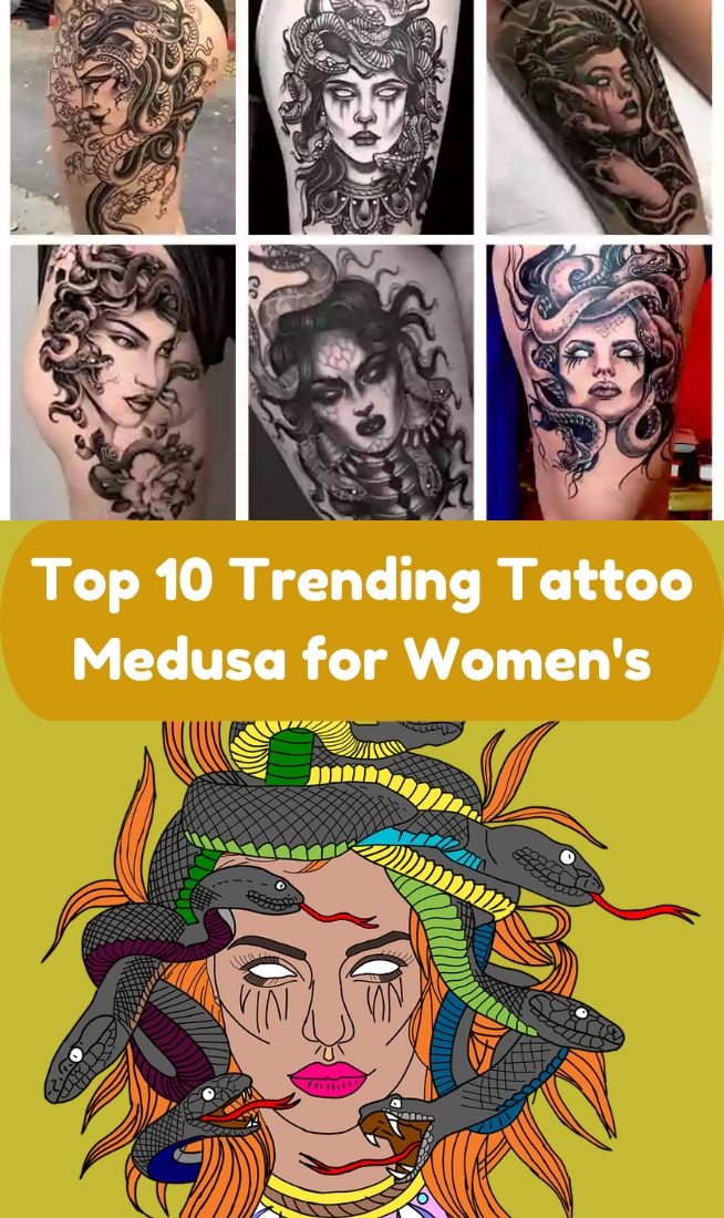 Top 10 Trending Tattoo Medusa for Women's
