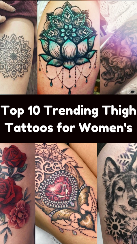Top 10 Trending Thigh Tattoos for Women's