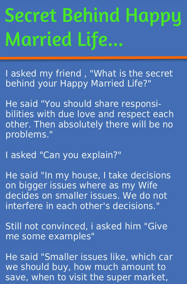 Secret of happy married life