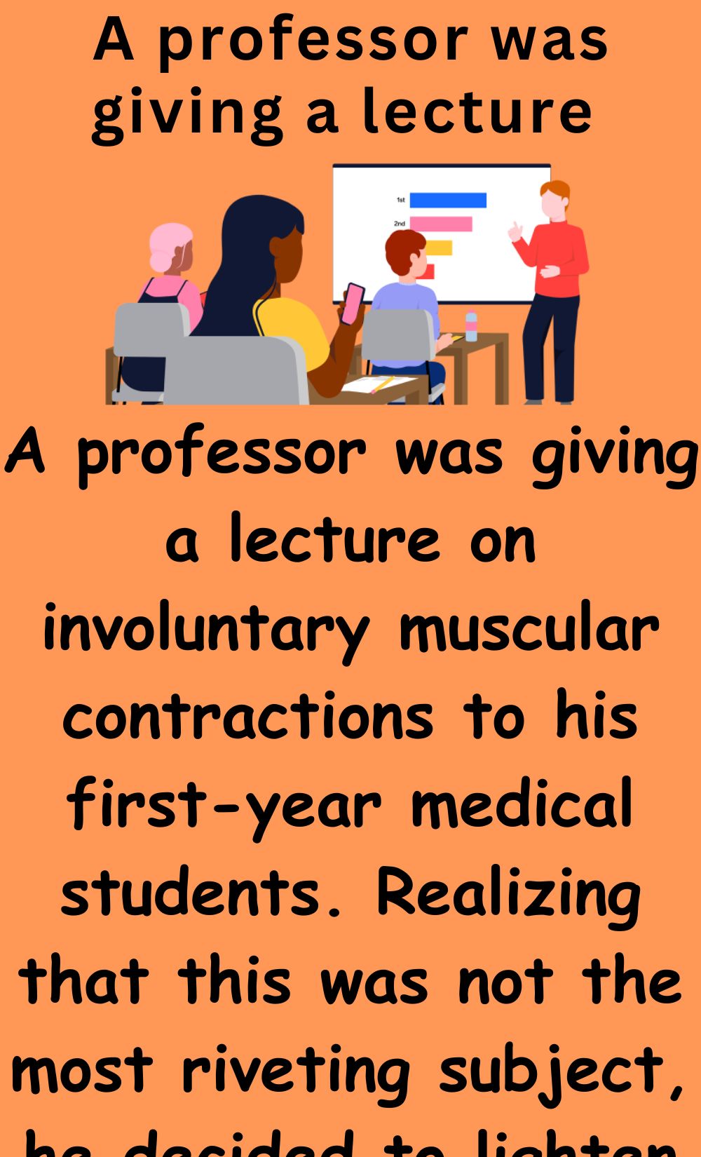 A professor was giving a lecture