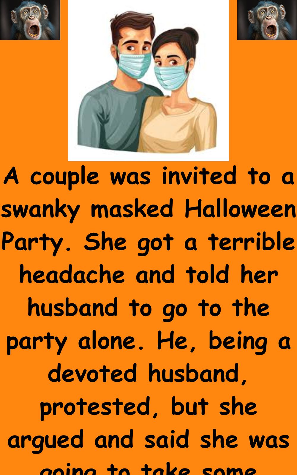 A couple was invited to a swanky masked
