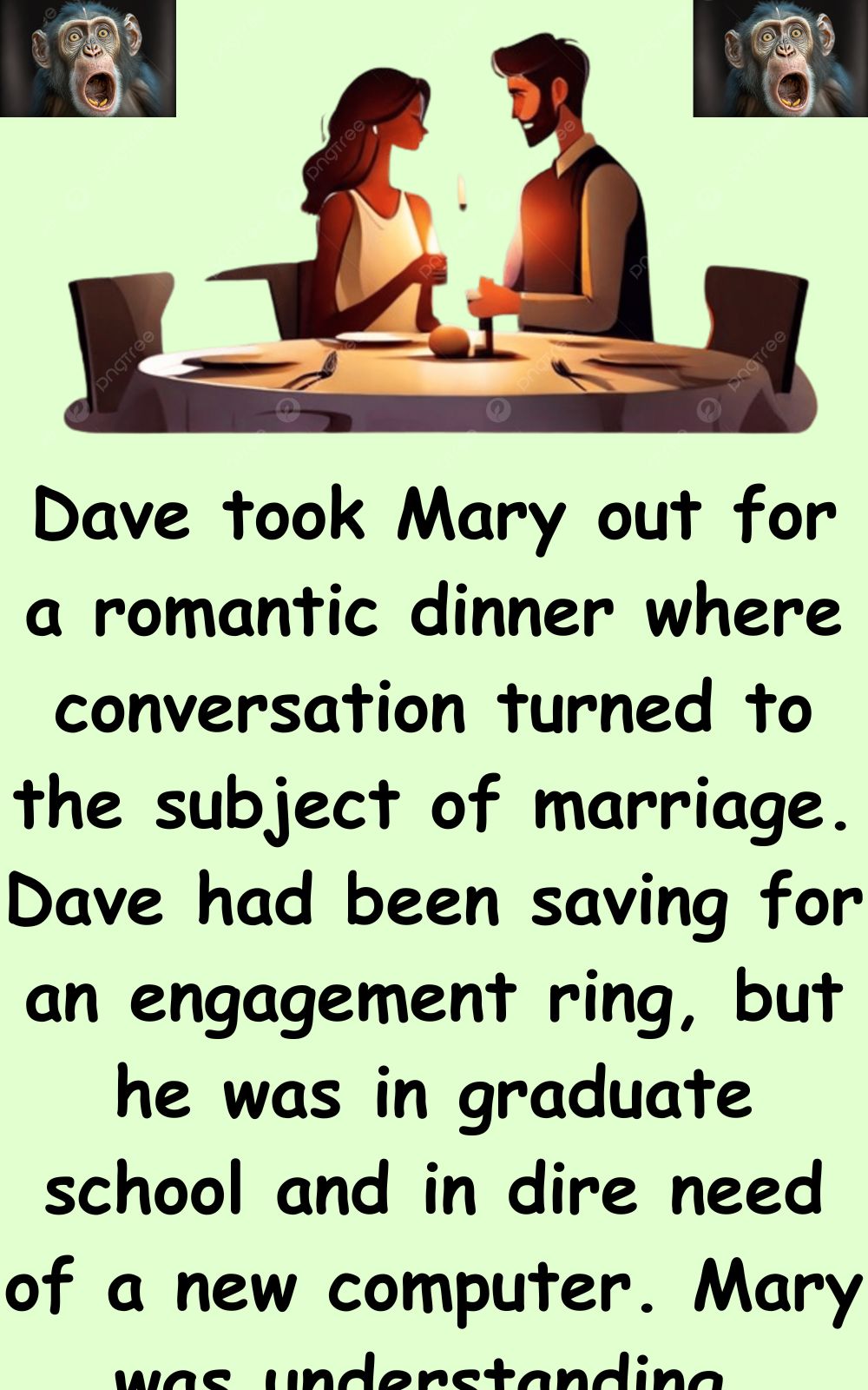 Dave took Mary out for a romantic dinner