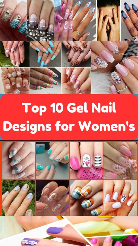 Top 10 Gel Nail Designs for Women's