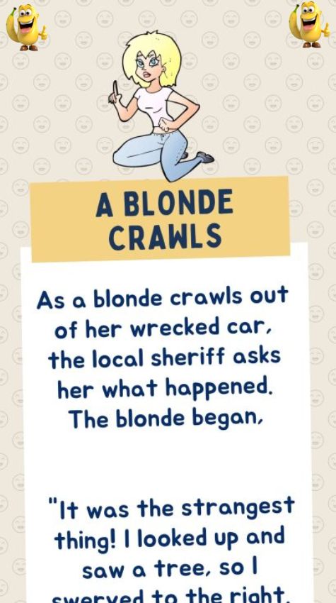 A Blonde Crawls out