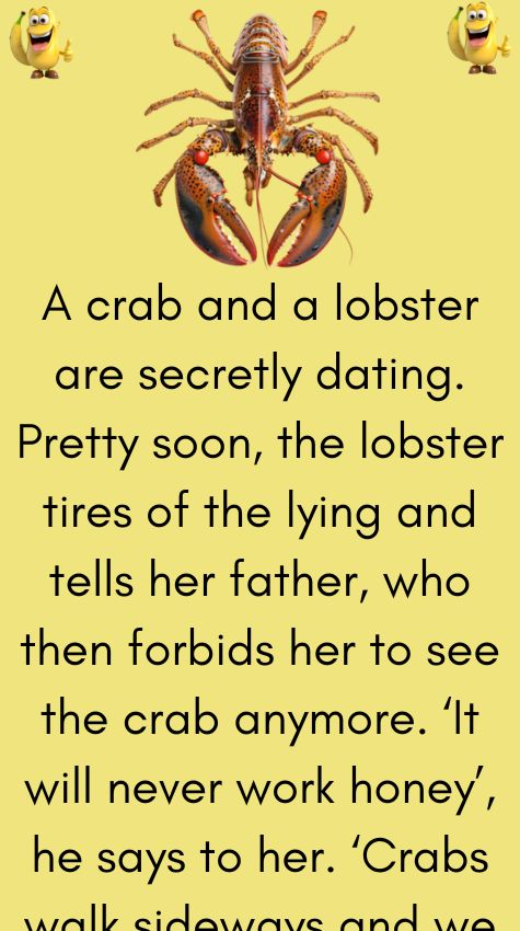 A crab and a lobster are secretly dating