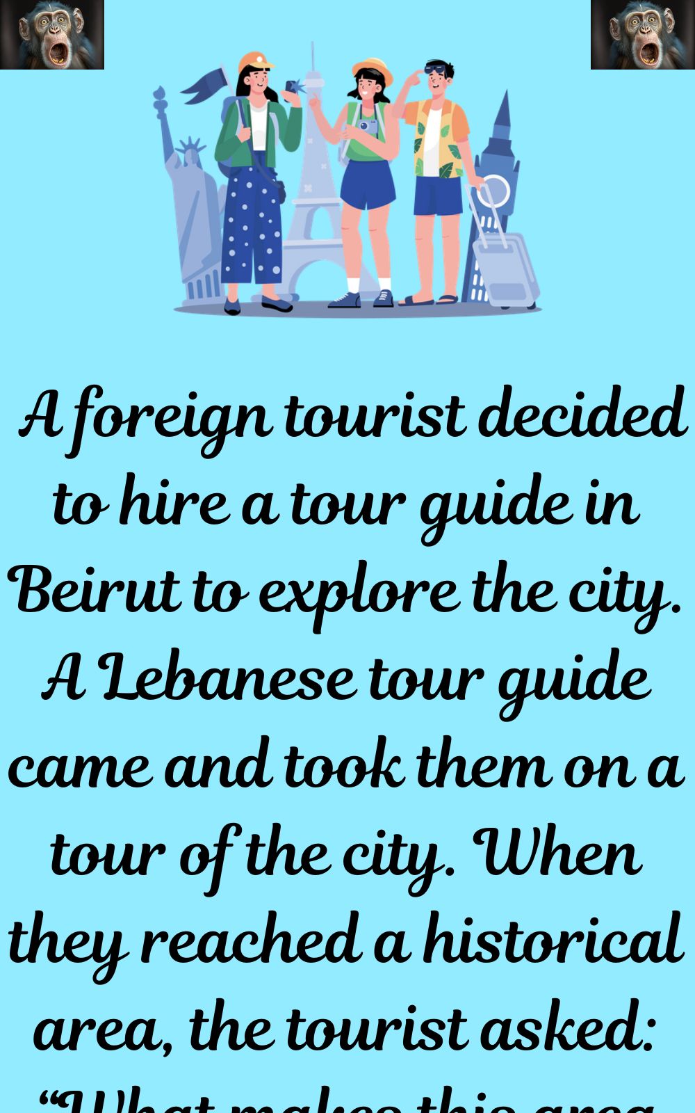 A foreign tourist decided to hire a tour