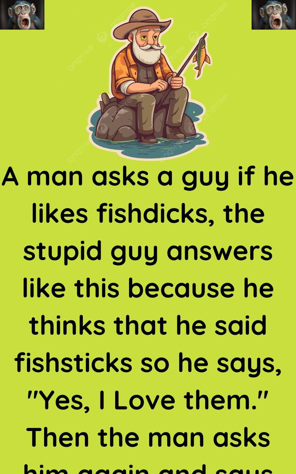 A man asks a guy if he likes fishdicks