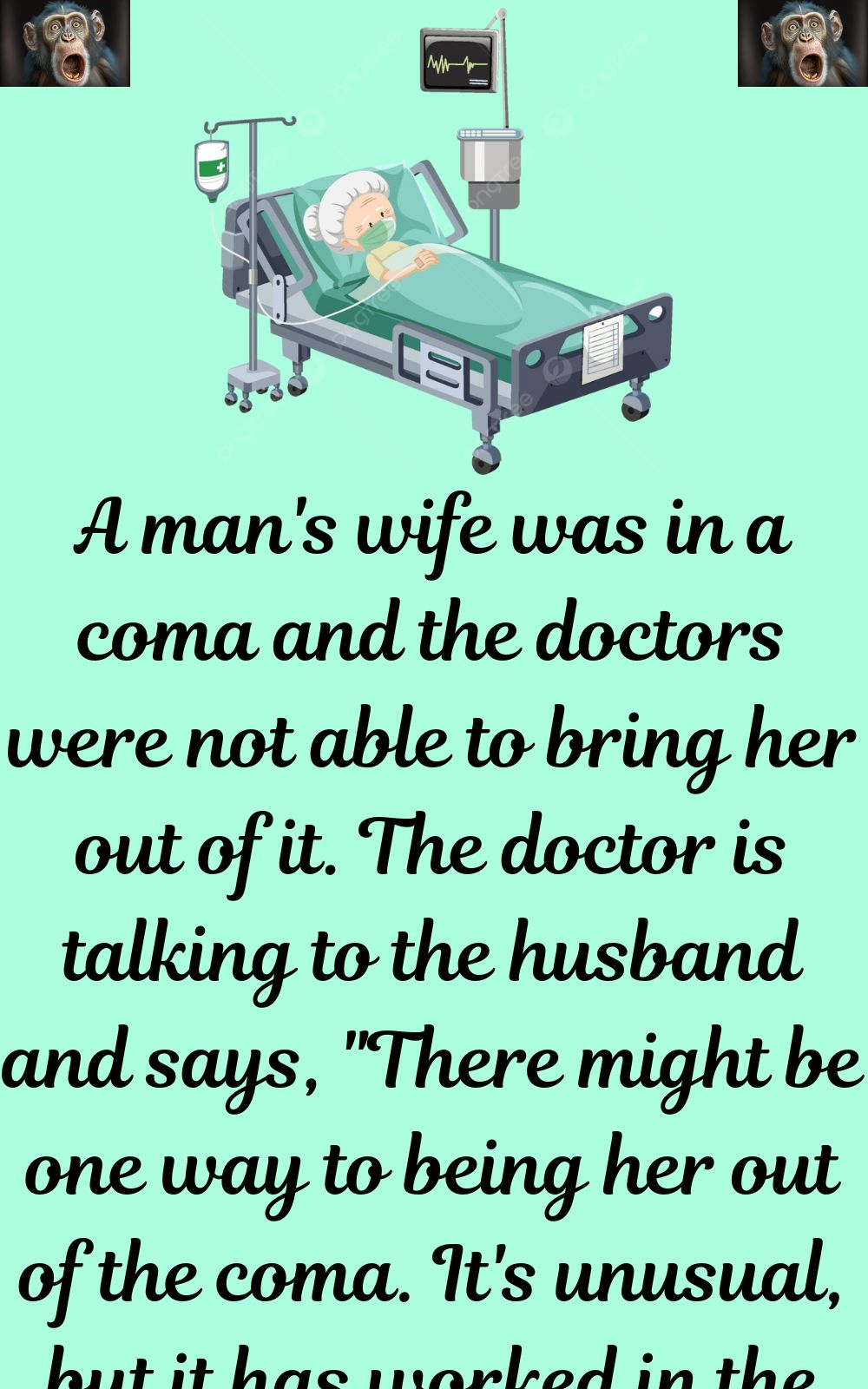 A mans wife was in a coma