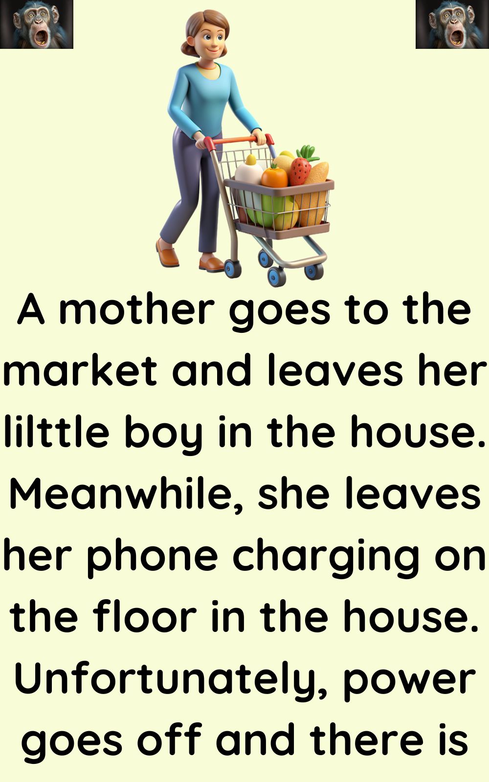 A mother goes to the market and leaves