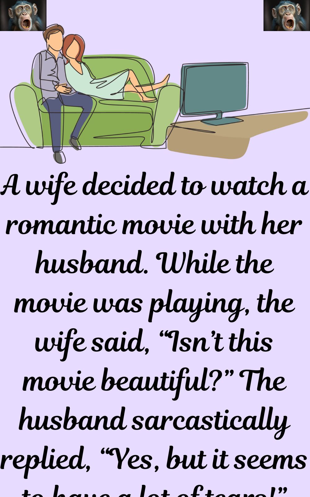 A wife decided to watch a romantic movie