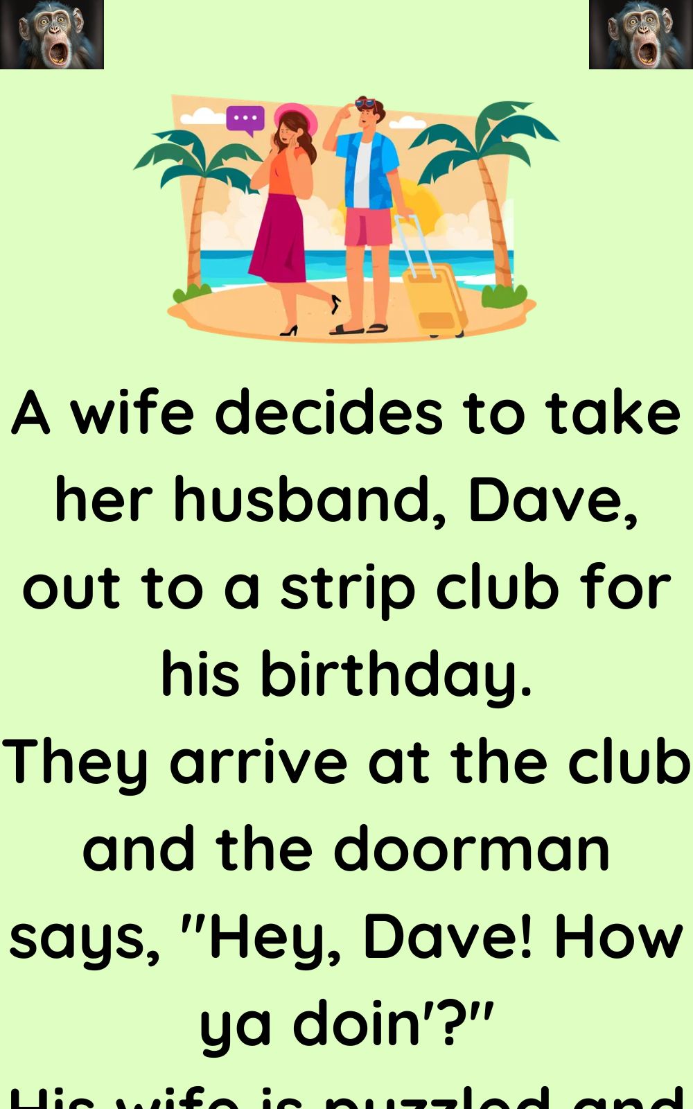 A wife decides to take her husband